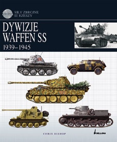 Dywizje Waffen SS 1939-1945 - Chris Bishop