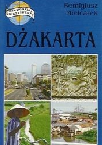 Dżakarta - Remigiusz Mielcarek