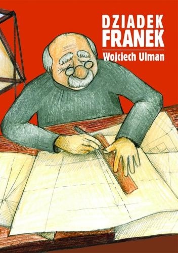 Dziadek Franek - Wojciech Ulman