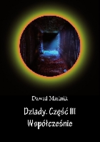 Dziady Część III Współcześnie - Dawid Mielnik