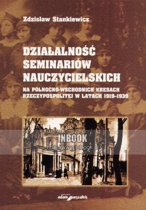 Działalność seminariów nauczycielskich - zdzisław Stankiewicz - Zdzisław Stankiewicz