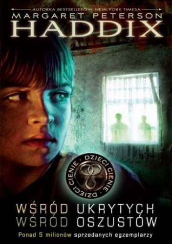 Dzieci cienie 1 Wśród ukrytych Wśród oszustów - Margaret Peterson Haddix