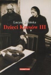 Dzieci Kresów III - Lucyna Kulińska