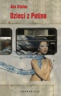 Dzieci z Putino - Ana Uzelac