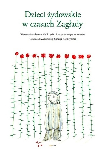 Dzieci żydowskie w czasach Zagłady - Olga Orzeł