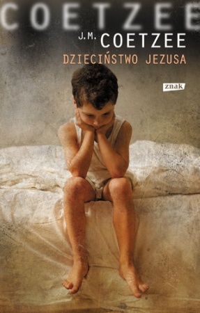Dzieciństwo Jezusa - John Maxwell Coetzee