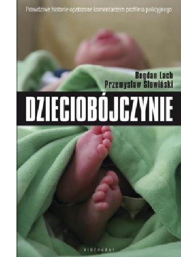 Dzieciobójczynie - Przemysław Słowiński, Bogdan Lach