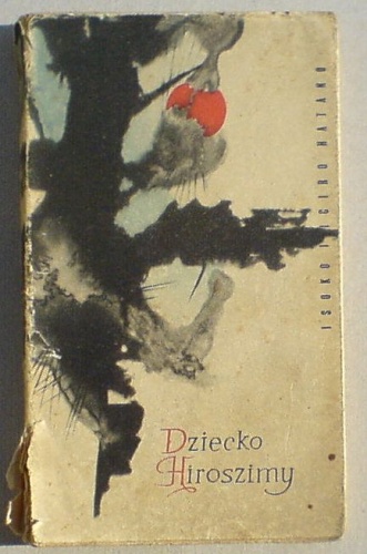 Dziecko Hiroszimy - Isoko Hatano, Iciro Hatano