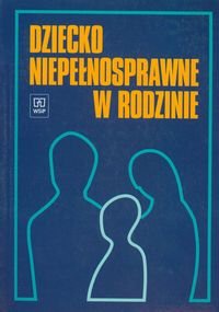 Dziecko niepełnosprawne w rodzinie - Irena Obuchowska