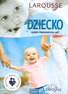 Dziecko Sześć pierwszych lat - praca zbiorowa
