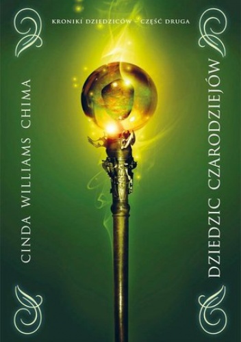 Dziedzic czarodziejów. Tom II Kroniki dziedziców - Cinda Williams Chima