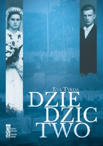 Dziedzictwo - Eva Tvrdá