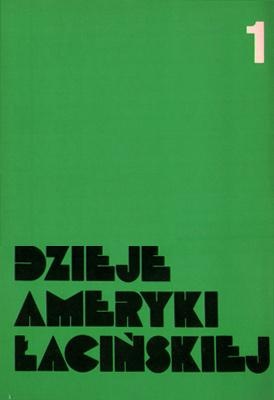 Dzieje Ameryki Łacińskiej od schyłku epoki kolonialnej do czasów współczesnych, t. I: 1750 - 1870/1880 - Tadeusz Łepkowski