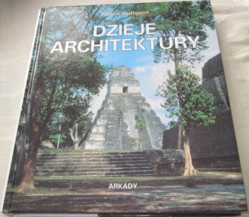Dzieje architektury - Patrick Nuttgens