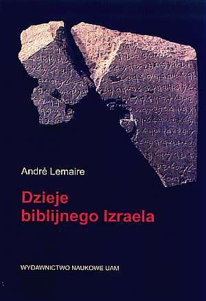 Dzieje biblijnego Izraela - André Lemaire