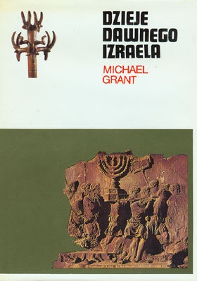Dzieje dawnego Izraela - Michael Grant