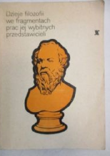 Dzieje filozofii we fragmentach prac jej wybitnych przedstawicieli - Sławomir Kotowicz, Zbigniew Wendland