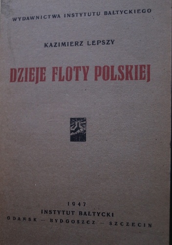 Dzieje floty polskiej - Kazimierz Lepszy