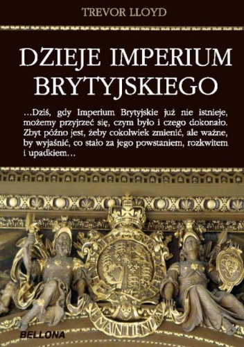 Dzieje imperium brytyjskiego - Trevor Lloyd