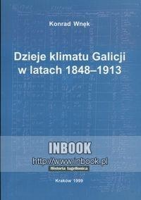 Dzieje klimatu Galicji w latach 1848-1913 - Konrad Wnęk