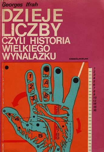 Dzieje liczby czyli historia wielkiego wynalazku - Georges Ifrah