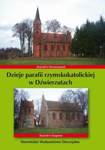 Dzieje parafii rzymskokatolickiej w Dźwierzutach - Bielawny Krzysztof