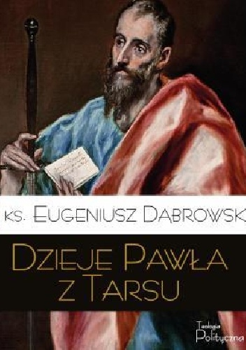 Dzieje Pawła z Tarsu - Eugeniusz Dąbrowski