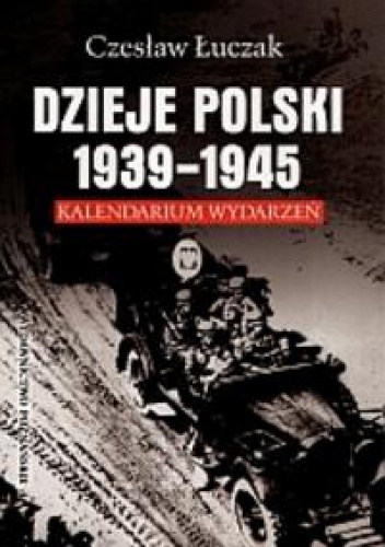 Dzieje Polski 1939-1945 - Czesław Łuczak