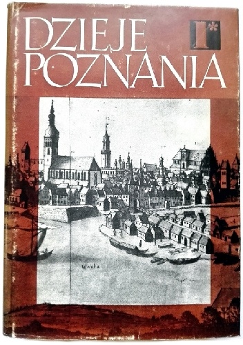 Dzieje Poznania T. 1 księga 1