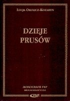 Dzieje Prusów - Łucja Okulicz-Kozaryn