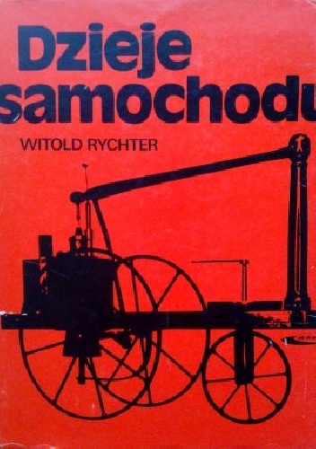 Dzieje samochodu - Witold Rychter