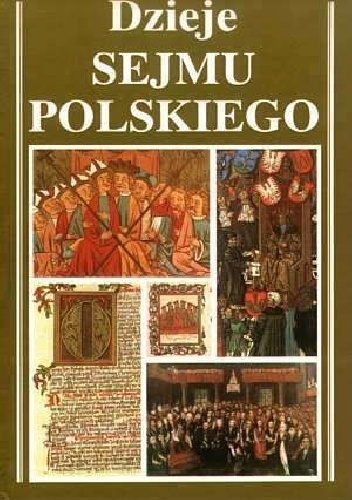 Dzieje Sejmu Polskiego - Juliusz Bardach