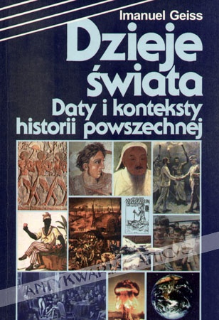 Dzieje świata. Daty i konteksty historii powszechnej - Imanuel Geiss
