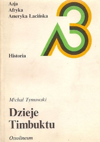 Dzieje Timbuktu - Michał Tymowski