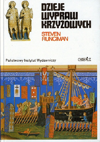 Dzieje wypraw krzyżowych. Królestwo Jerozolimskie i frankijski Wschód (1100-1187) - Steven Runciman