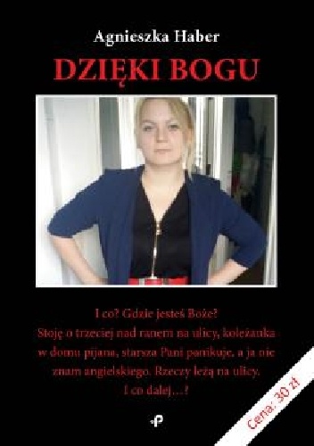 Dzięki Bogu - Agnieszka Haber