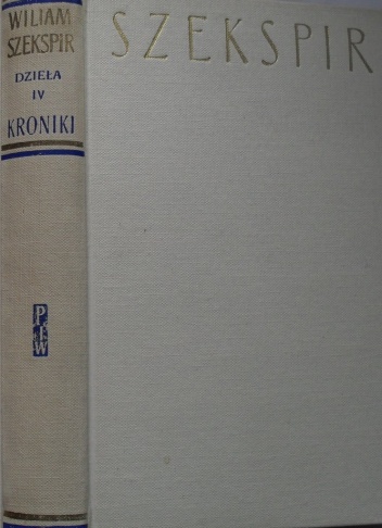 Dzieła dramatyczne IV: Kroniki II - William Shakespeare