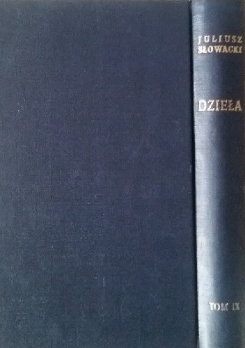 Dzieła t.9. Dramaty. - Juliusz Słowacki