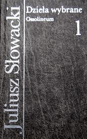 Dzieła wybrane 1. Liryki i powieści poetyckie - Juliusz Słowacki