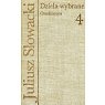 Dzieła wybrane 4. Dramaty - Juliusz Słowacki