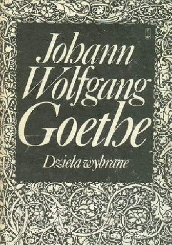 Dzieła wybrane - Johann Wolfgang von Goethe