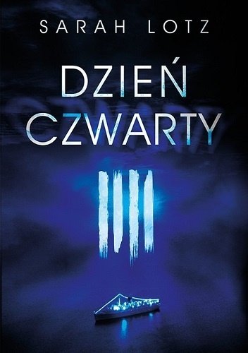 Dzień czwarty - Sarah Lotz