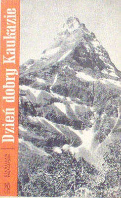 Dzień dobry Kaukazie - Stanisław Pagaczewski