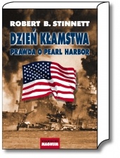 Dzień kłamstwa. Prawda o Pearl Harbor - Robert B. Stinnett