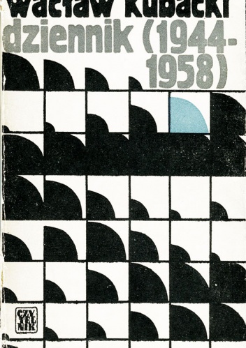 Dziennik (1944-1958) - Wacław Kubacki