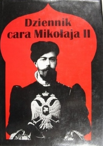 Dziennik cara Mikołaja II - Mikołaj II Romanow