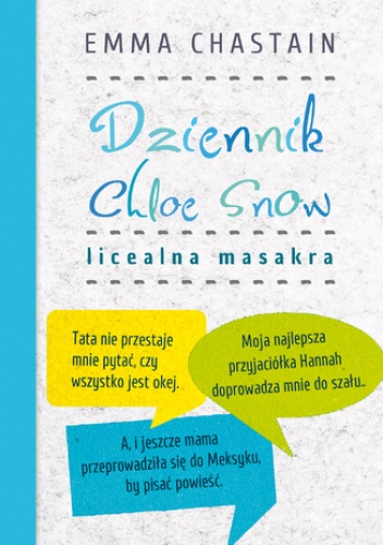 Dziennik Chloe Snow. Licealna masakra - Emma Chastain