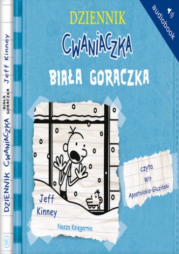 Dziennik cwaniaczka 6 Biała gorączka - Jeff Kinney