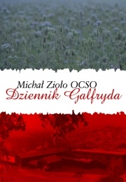 Dziennik Galfryda - Michał Zioło OCSO