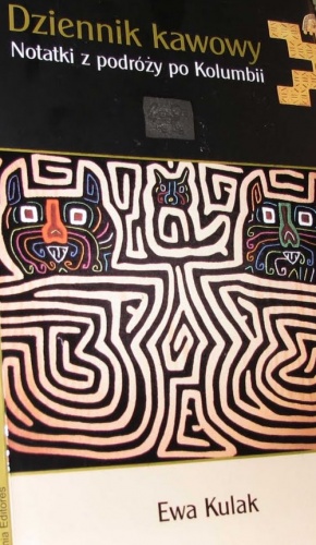 Dziennik kawowy. Notatki z podróży po Kolumbii - Ewa Kulak